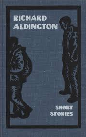 Aldington, Richard: Short Stories
