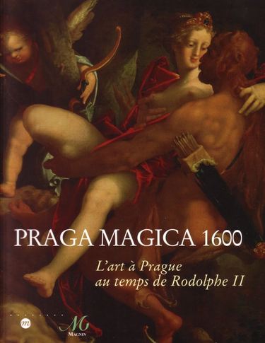 [ ]: Praga Magica 1600. L'art a Prague Au Temps De Rodolphe II /      II