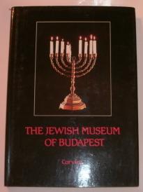 Benoschofsky, Ilona; Scheiber, Sandor: The Jewish museum of Budapest