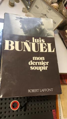 Dunuel, Luis: Mon Dernier Soupir