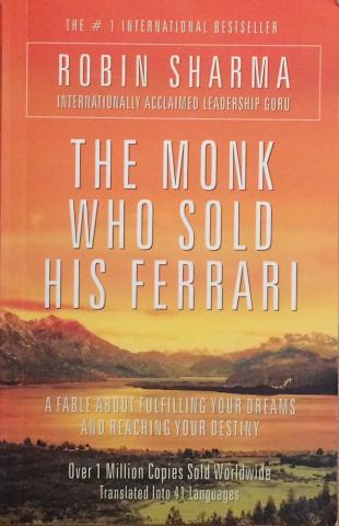 Sharma, Robin: The Monk Who Sold His Ferrari