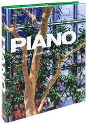 Jodidio, Philip: Piano: Renzo Piano Building Workshop: 1966-2005