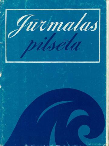 [ ]: Jurmalas pilseta.  . 16 