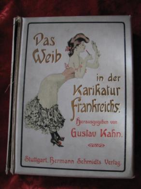 Kahn, Gustav: Das Weib in der karikatur frankreichs