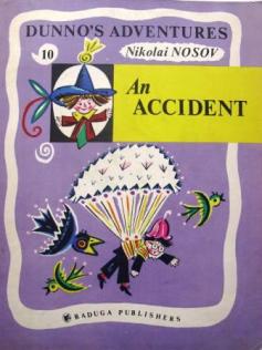 Nosov, Nikolai: An accident / 