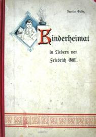 Gull, Friedrich: Kinderheimat in Liedern. (   )