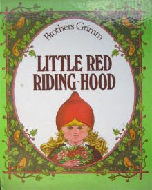 Grimm, Brothers: Little Red Riding-Hood