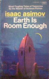 Asimov, Isaac: Earth Is Room Enough