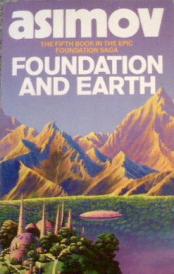 Asimov, Isaac: Foundation and Earth