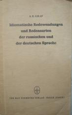 Graf, A.E.: Idiomatische Redewendungen der russischen und deutschen Sprache