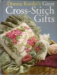 Kooler, Donna: Donna Kooler's Great Cross-Stitch Gifts