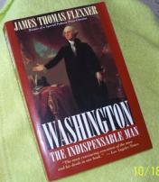 Flexner, James Thomas: Washington The Indipensable man