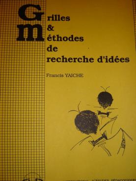 Yaiche, F.: Grilles et methodes de recherche d'idees