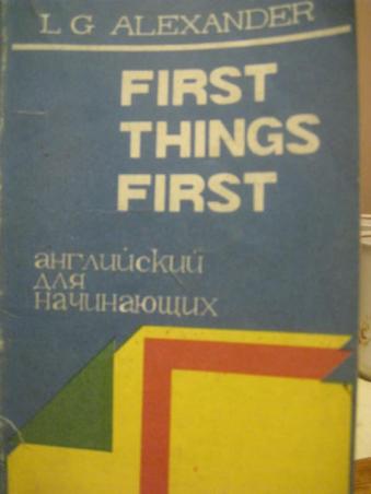 Alexander, L.G.: First things first.   