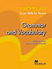 Mann, Malcolm; Taylore-Knowles, Steve; Klekovkina, Elena: Macmillan Exam Skills for Russia Grammar and Vocabulary /         :   