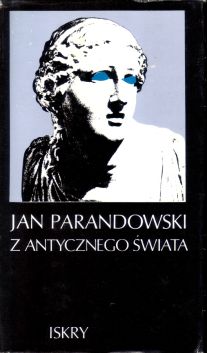 Parandowski, Jan: Z antycznego swiata