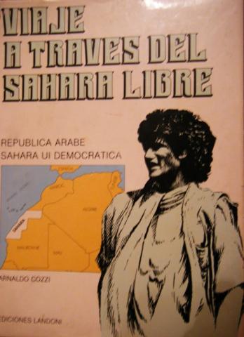 Cozzi, Arnaldo: Viaje a traves del Sahara Libre