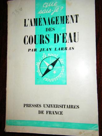 Larras, Jean: L'amenagement des cours d'eau