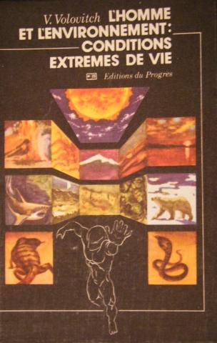 , .: L'homme et l'environnement: conditions extremes de vie