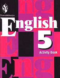 , ..; , ..; , ..  .: English. Activity Book.        5   