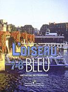 , ..; , ..: L'oiseau bleu: Methode de francais. 7-8 /  .  . 7-8 