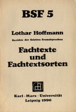 Hoffmann, Lothar: Fachtexte und Fachtextsorten