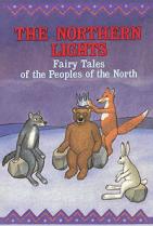[ ]: The northern lights. Fairy Tales of the Peoples of the North.  .   