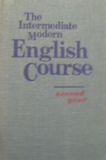 , ..; , ..; , ..  .: The Intermediate Modern English Course. Second year.     II      