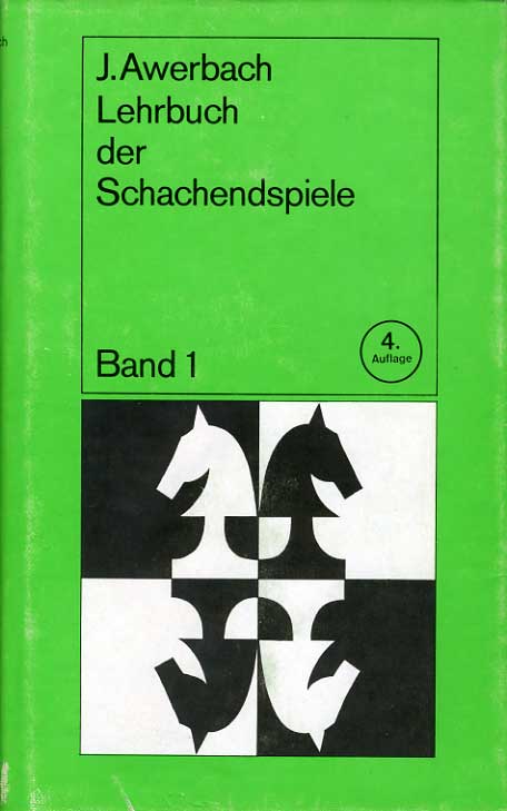 Awerbach, Juri: Lehrbuch der Schachendspiele