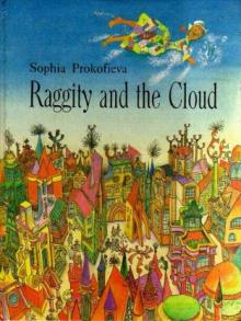 Prokofieva, Sophia: Raggity and the Cloud