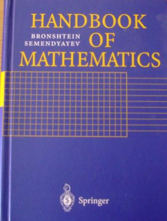 Bronshtein, I.N.; Semendyayev, K.A.: Handbook of Mathematics