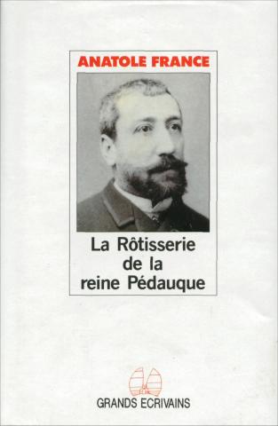 France, Anatole: La Rotisserie de la reine Pedauque