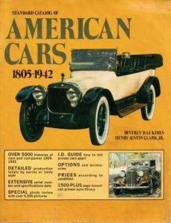 Kimes, Beverly Rae; Clark, Henry Austin: Standard Catalog of American Cars 1805-1942