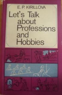 , ..: Let's talk about professions and hobbies |      :   