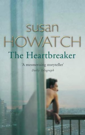 Howatch, Susan: The Heartbreaker