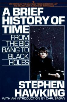 Hawking, Stephen W.: A Brief History of Time: From the Big Bang to Black Holes