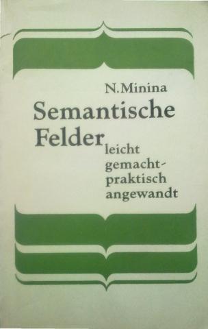 , ..: Semantische felder leicht gemacht praktisch angewandt /     