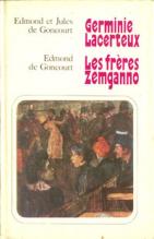 Goncourt, Edmond; Goncourt, Jules: Germinie Lacerteux. Les freres Zemganno