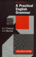 Thomson, A.J.; Martinet, A.V.: A Practical English Grammar