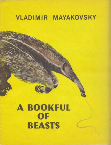 Mayakovsky, Vladimir: A Bookful of Beasts