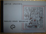 Charriere, Patrick: Parlez-vous branche?