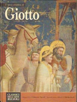 . Vigorelli, G.: L'opera completa di Giotto