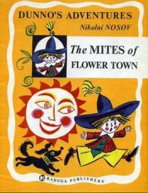 Nosov, Nikolai: The Mites of Flower Town