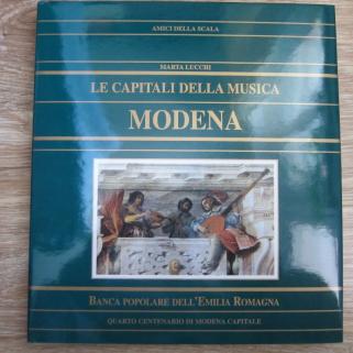 Lucchi, Marta: Le capitali della musica MODENA