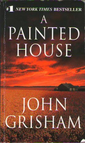 Grisham, John: A Painted House
