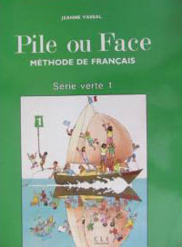 Vassal, Jeanne: Pile ou Face: methode de francais