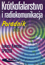 Komsta, Lukasz: Krotkofalarstwo i radiokommunikacija. Poradnik