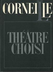 Corneille, P.: . . Theatre Choisi