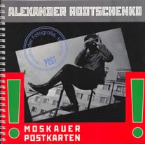 , : Alexander Rodtschenko. Moskauer Postkarten/  .  