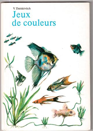 Datskevitch, V.: Jeux de couleurs/ 